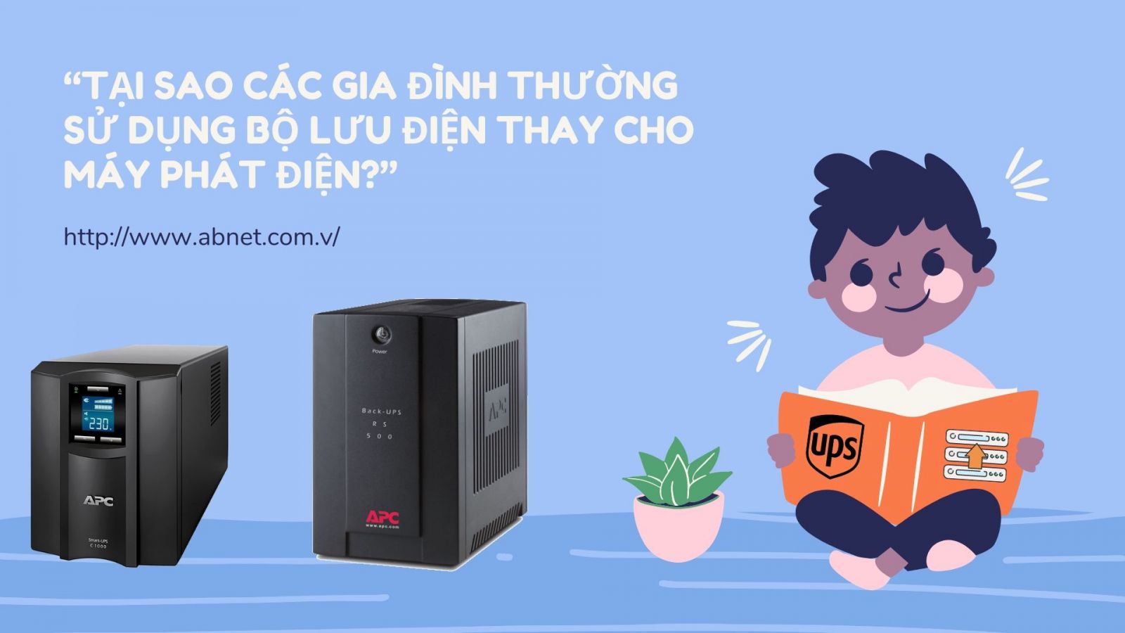 Sử dụng bộ lưu điện thay thế máy phát điện